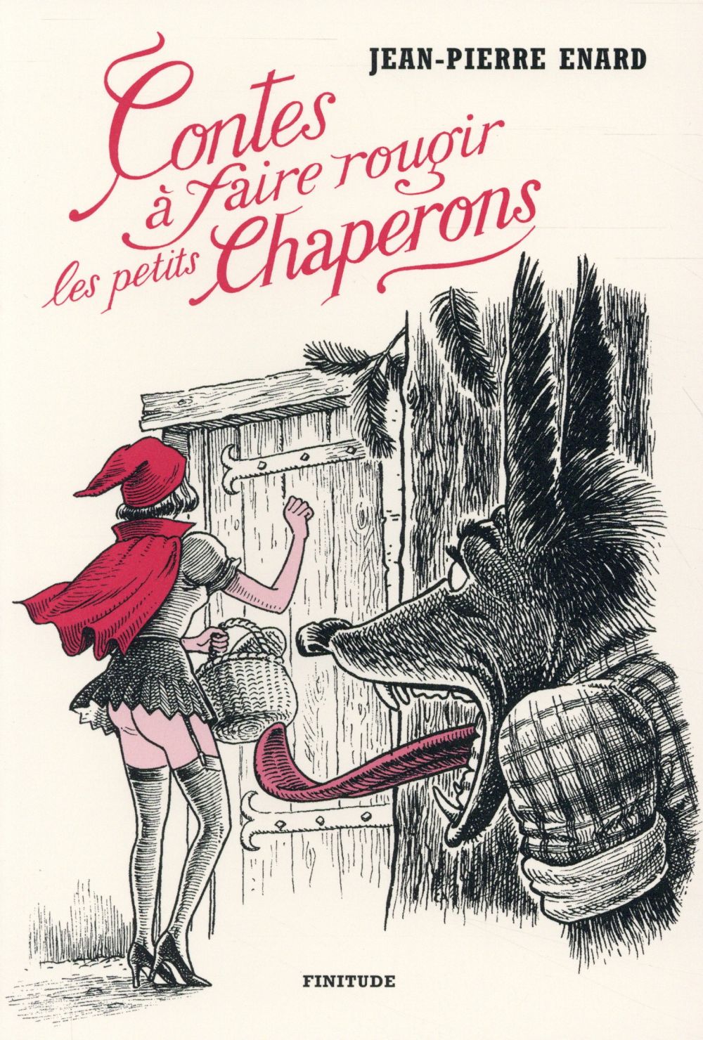 Énard Jean-Pierre - CONTES A FAIRE ROUGIR LES PETITS CHAPERONS Énard Jean-Pierre - CONTES A FAIRE ROUGIR LES PETITS CHAPERONS